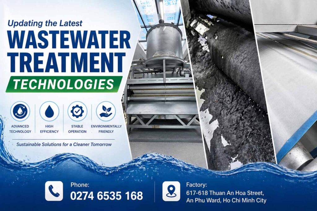 Updating the latest wastewater treatment technologies vietnam